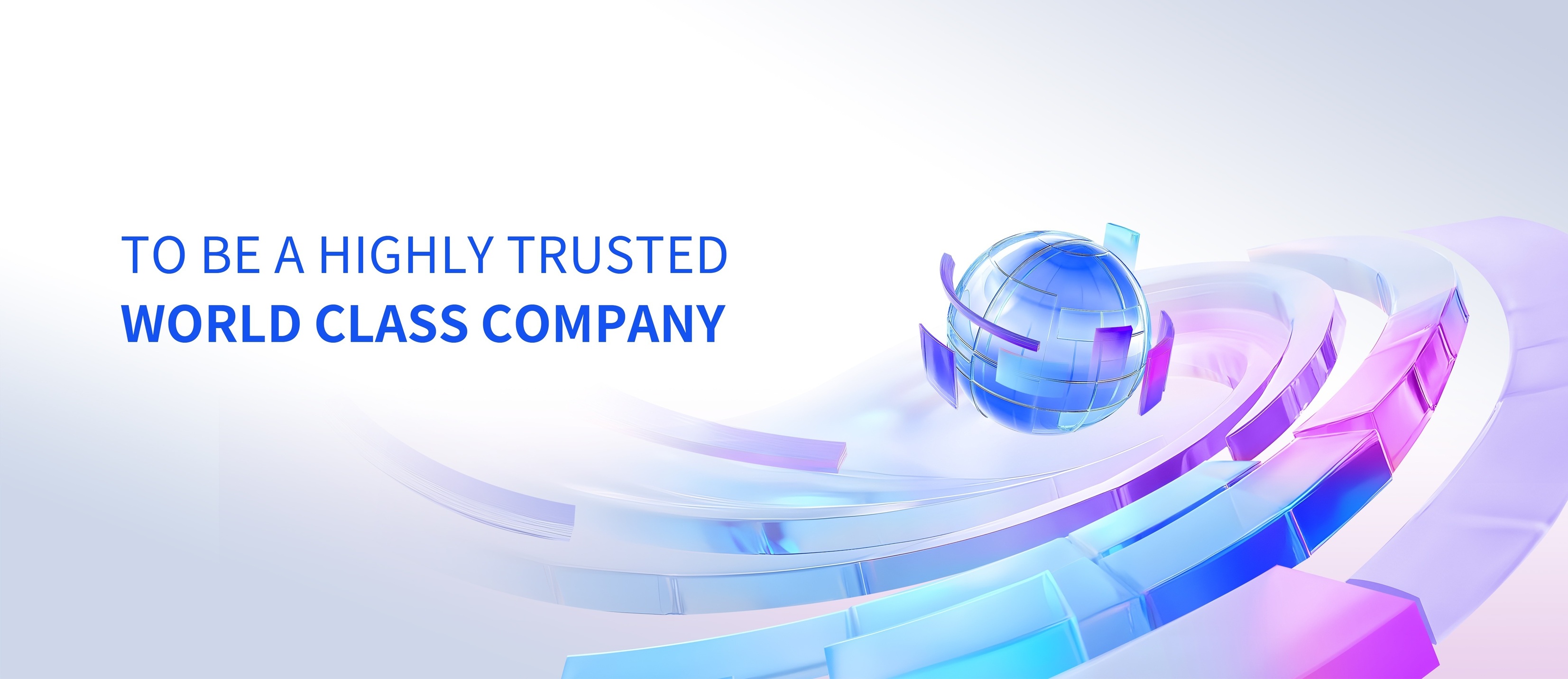 成為深受客戶信賴的國際一流企業